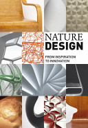 Nature design : from inspiration to innovation /
