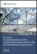New Zealand Tax Administration Act 1994, Taxation Review Authorities Act 1994 and international tax agreements.