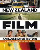 New Zealand film : an illustrated history /