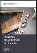 New Zealand tax legislation for students : Income Tax Act 2007 and other legislation.