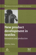 New product development in textiles : innovation and production /