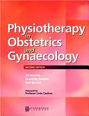 Physiotherapy in obstetrics & gynaecology /