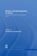 Reform and development in China : what can China offer the developing world /