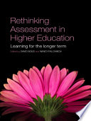 Rethinking assessment in higher education : learning for the longer term /