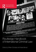 Routledge handbook of international criminal law /