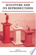 Sculpture and its reproductions /