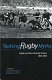 Tackling rugby myths : rugby and New Zealand society 1854-2004 /
