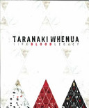 Taranaki whenua : life, blood, legacy /