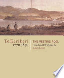 Te Kerikeri 1770-1850 : the meeting pool /