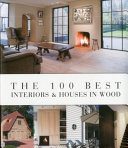 The 100 best interiors & houses in wood.