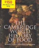 The Cambridge world history of food /