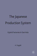 The Japanese production system : hybrid factories in East Asia /