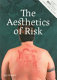 The aesthetics of risk : volume 3 of the SoCCAS [Southern California Consortium of Art Schools] symposia /