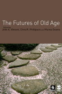 The futures of old age /