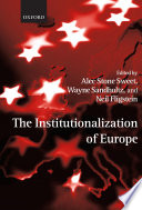 The institutionalization of Europe /
