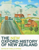The new Oxford history of New Zealand /