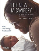 The new midwifery : science and sensitivity in practice /