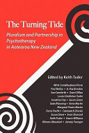The turning tide : pluralism and partnership in psychotherapy in Aotearoa New Zealand /