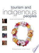 Tourism and indigenous peoples : issues and implications /