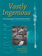 Vastly ingenious : the archaeology of Pacific material culture : in honour of Janet M. Davidson /