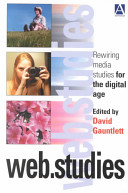 Web studies : rewiring media studies for the digital age /