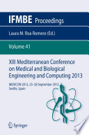 XIII Mediterranean conference on medical and biological engineering and computing 2013 : MEDICON 2013, 25-28 September 2013, Seville, Spain /