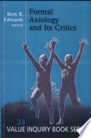 Formal Axiology and Its Critics /