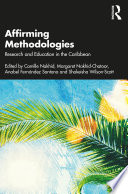 Affirming methododologies : research and education in the Caribbean /