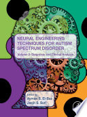 Neural engineering techniques for autism spectrum disorder.