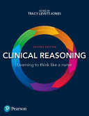 Clinical reasoning : learning to think like a nurse /