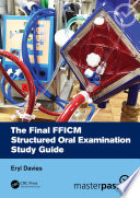 The final FFICM structured oral examination study guide /