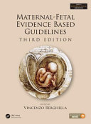Maternal-fetal evidence  based guidelines /