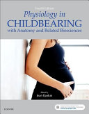 Physiology in childbearing : with anatomy and related biosciences /