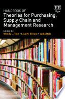 Handbook of theories for purchasing, supply chain and management research /
