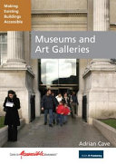 Museums and art galleries : making existing buildings accessible /