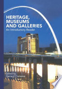 Heritage, museums and galleries : an introductory reader /