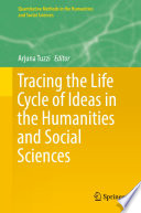 Tracing the life cycle of ideas in the humanities and social sciences /