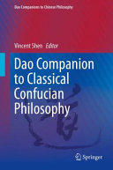 Dao companion to classical Confucian philosophy /