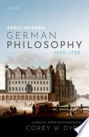Early modern German philosophy (1690-1750) /