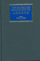 The Cambridge companion to Adorno /