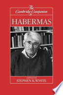 The Cambridge companion to Habermas /