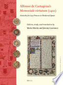 Alfonso de Cartagena's 'Memoriale virtutum (1422) : Aristotle for lay princes in medieval Spain /