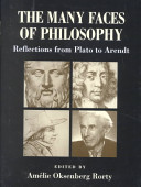 The many faces of philosophy : reflections from Plato to Arendt /