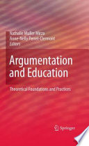Argumentation and education : theoretical foundations and practices /