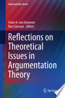 Reflections on theoretical issues in argumentation theory /