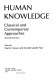 Human knowledge : classical and contemporary approaches /