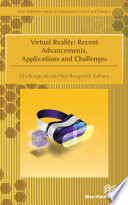 Virtual reality : recent advancements, applications and challenges /