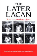 The later Lacan : an introduction /