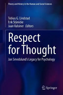 Respect for Thought : Jan Smedslund's Legacy for Psychology /
