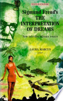 Sigmund Freud's The interpretation of dreams : new interdisciplinary essays /